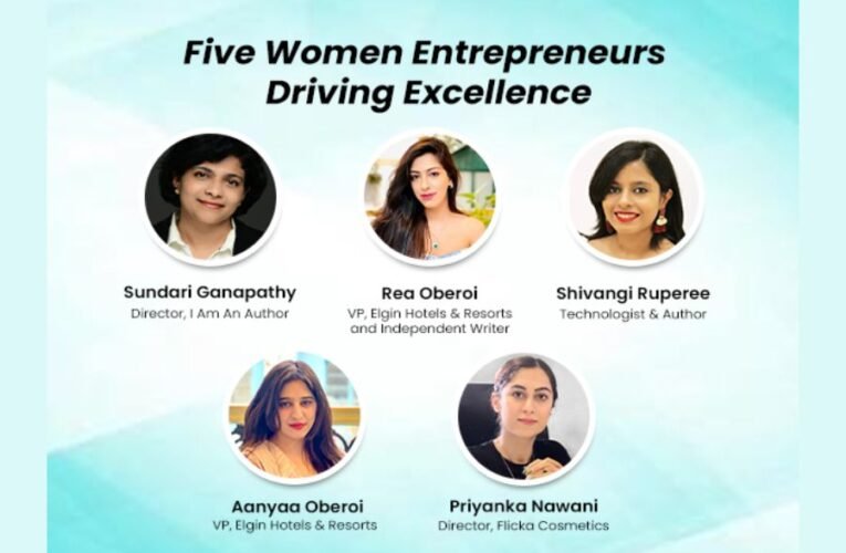 Empowering Women & Driving Change – Here’s a list of the Top 5 women entrepreneurs in India