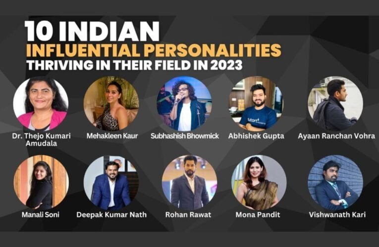 10 Indian Influential personalities thriving in their field in 2023