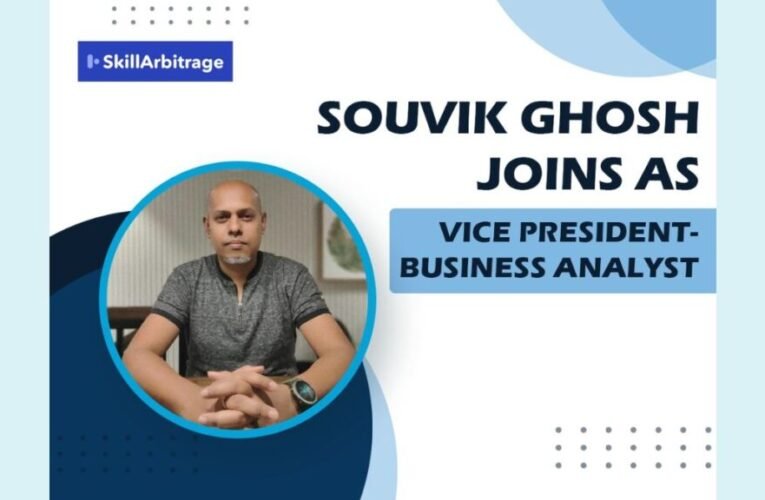 Souvik Ghosh joins SkillArbitrage as Vice President – Business Analyst
