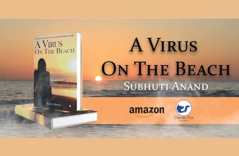 A Virus on the Beach: A Captivating Thriller on Goa’s Trafficking Network