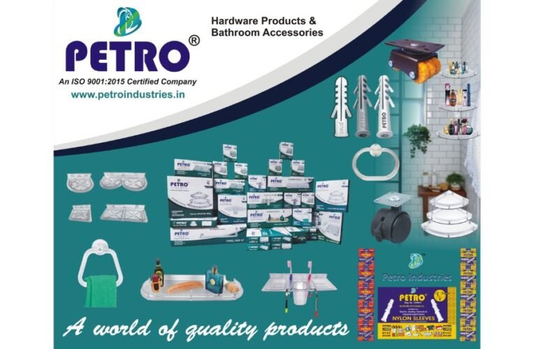 Petro Industries: Leading the Way in Hardware and Bathroom Accessories Manufacturing