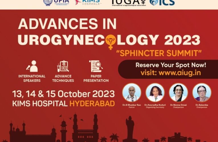 UPIA India Announces a Conference on Advances in Urogynecology 2023 (AIUG 2023 Sphincter Summit)
