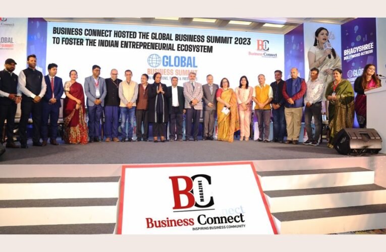 Business Connect hosted the Global Business Summit 2023 to Foster the Indian Entrepreneurial Ecosystem