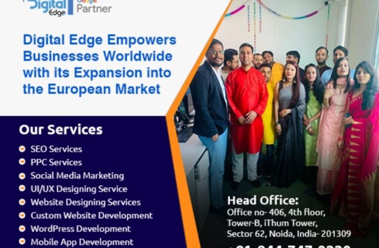Digital Edge Sets its Sights on Europe: Expanding Horizons with Proven Digital Marketing Strategies