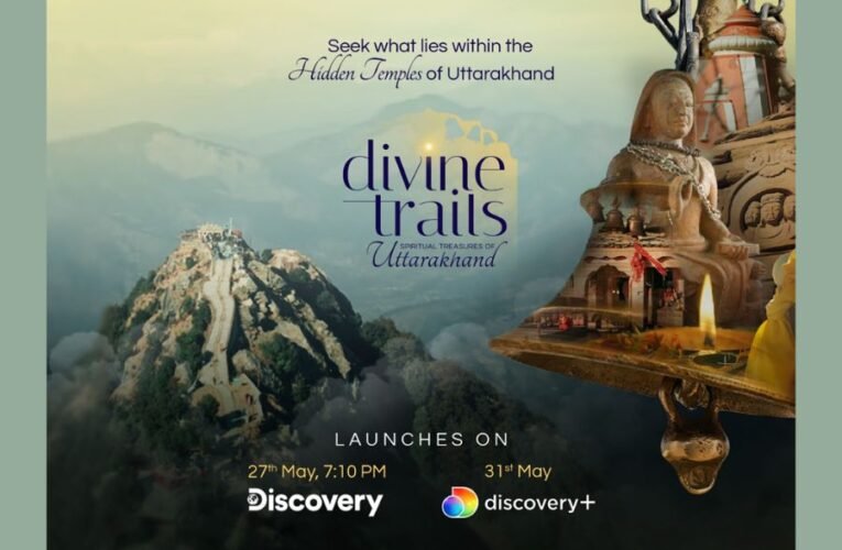 Witness the Spiritual Treasures of Uttarakhand in “Divine Trails”