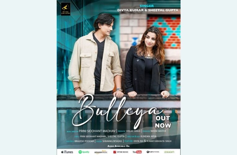 Bulleya: hits the bulls eye with fantastic rendition by featuring Divya Rai & Kumar Kanhaiya Singh .Sung by Sheetal Gupta & Divya Kumar