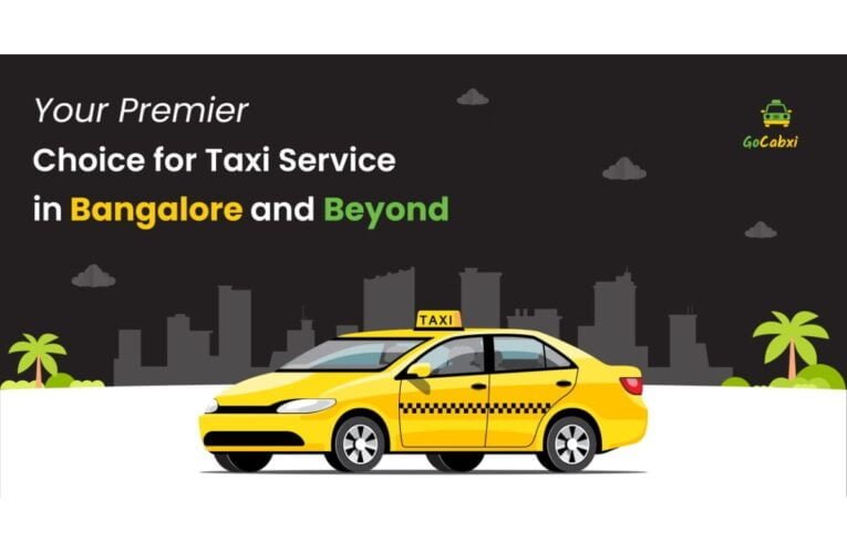 “Gocabxi Taxi Service: Your Premier Choice for Taxi Service in Bangalore and Beyond”